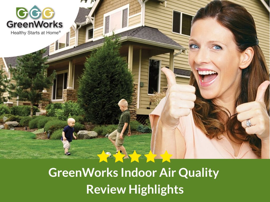 Greenworks indoor air quality review highlights