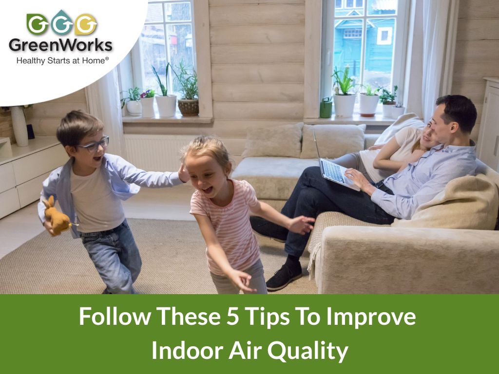 5 tips to improve indoor air quality